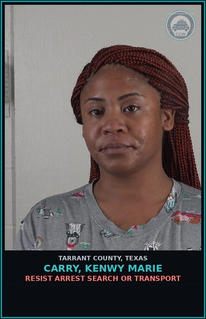 CCW arrest card for Carry, Kenwy Marie in Tarrant County: COLLISION INVOLVING DAMAGE TO VEHICLE>=$200