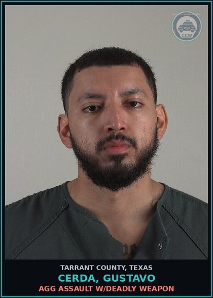 CCW arrest card for Cerda, Gustavo in Tarrant County: ABANDON/ENDANGER chld INDV W/INTENT RETURN