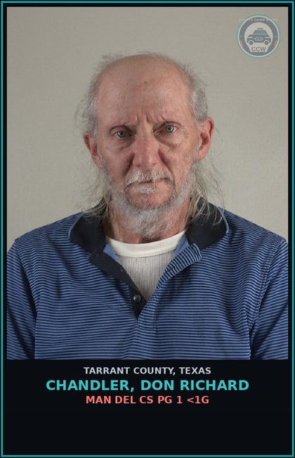 CCW arrest card for Chandler, Don Richard in Tarrant County: MAN DEL CS PG 1 <1G