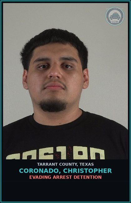 CCW arrest card for Coronado, Christopher in Tarrant County: EVADING ARREST DETENTION