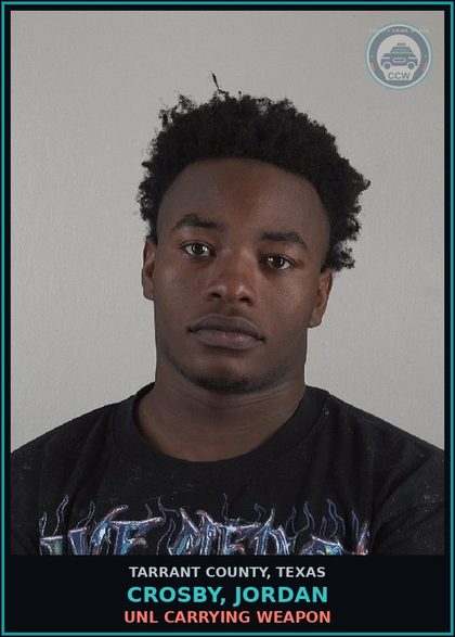 CCW arrest card for Crosby, Jordan in Tarrant County: POSS MARIJ <2OZ
