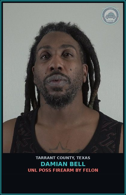 CCW arrest card for Damian Bell in Tarrant County: POSS CS PG 1/1-B <1G