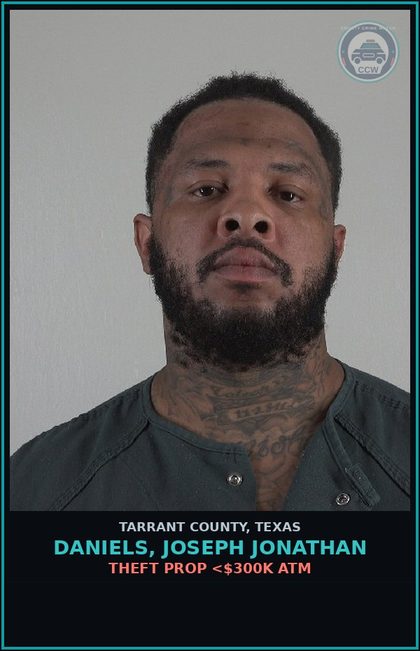 CCW arrest card for Daniels, Joseph Jonathan in Tarrant County: FUGITIVE