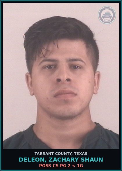 CCW arrest card for Deleon, Zachary Shaun in Tarrant County: POSS CS PG 2 < 1G