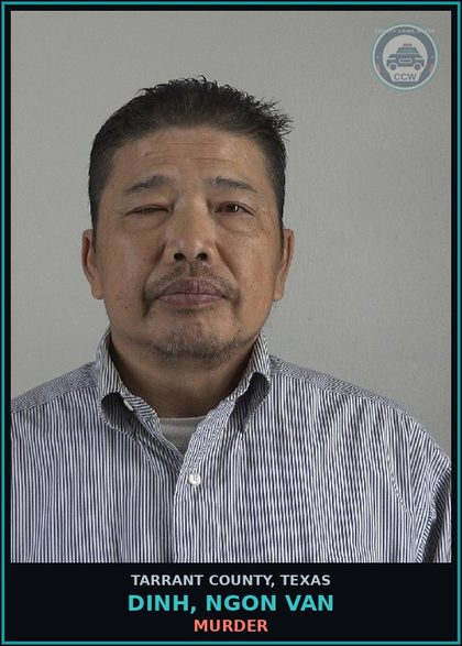 CCW arrest card for Dinh, Ngon Van in Tarrant County: MURDER