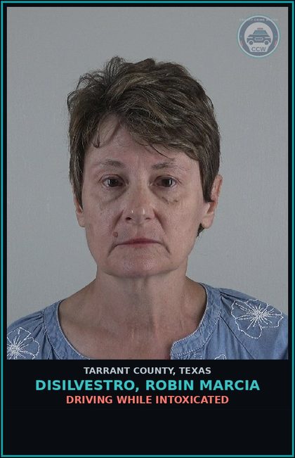CCW arrest card for Disilvestro, Robin Marcia in Tarrant County: DRIVING WHILE INTOXICATED