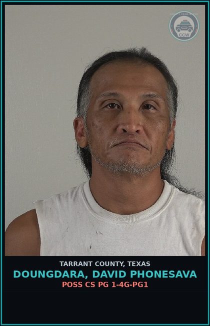 CCW arrest card for Doungdara, David Phonesava in Tarrant County: POSS CS PG 1-4G-PG1