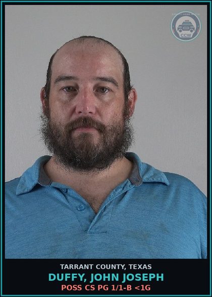 CCW arrest card for Duffy, John Joseph in Tarrant County: POSS CS PG 1/1-B <1G
