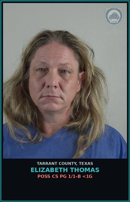 CCW arrest card for Elizabeth Thomas in Tarrant County: POSS CS PG 1/1-B <1G