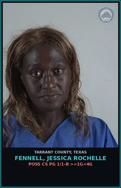 CCW arrest card for Fennell, Jessica Rochelle in Tarrant County: POSS CS PG 1/1-B >=1G<4G