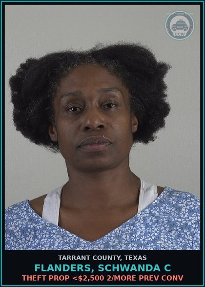 CCW arrest card for Flanders, Schwanda C in Tarrant County, Texas: THEFT PROP <$2,500 2/MORE PREV CONV