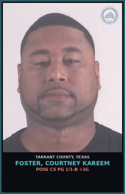 CCW arrest card for Foster, Courtney Kareem in Tarrant County: POSS CS PG 1/1-B <1G