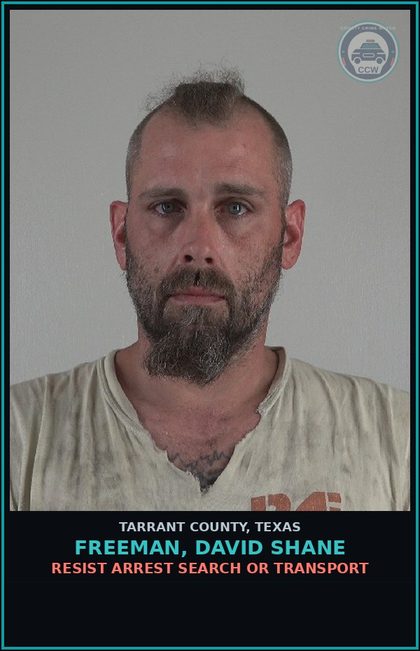 CCW arrest card for Freeman, David Shane in Tarrant County: CRIMINAL MISCHIEF >=$2,500<$30K