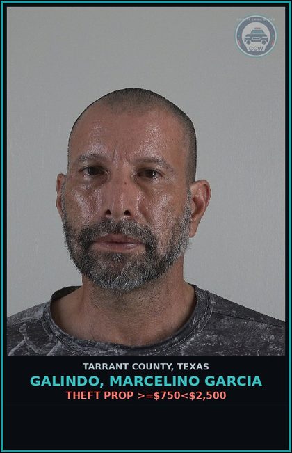 CCW arrest card for Galindo, Marcelino Garcia in Tarrant County: THEFT PROP >=$750<$2,500