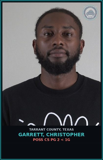 CCW arrest card for Garrett, Christopher in Tarrant County: POSS CS PG 2 < 1G