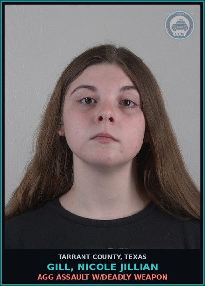 CCW arrest card for Gill, Nicole Jillian in Tarrant County: AGG ASSAULT W/DEADLY WEAPON