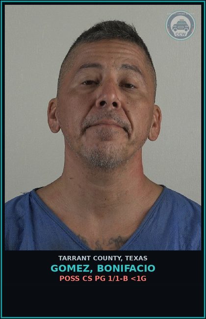 CCW arrest card for Gomez, Bonifacio in Tarrant County: POSS CS PG 1/1-B <1G