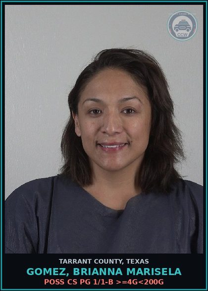 CCW arrest card for Gomez, Brianna Marisela in Tarrant County: INTERFER W/PUBLIC DUTIES