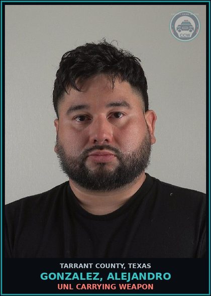 CCW arrest card for Gonzalez, Alejandro in Tarrant County: POSS CS PG 2 >= 1G<4G