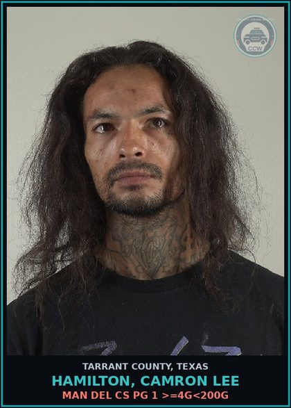 CCW arrest card for Hamilton, Camron Lee in Tarrant County: MAN DEL CS PG 1 >=4G<200G