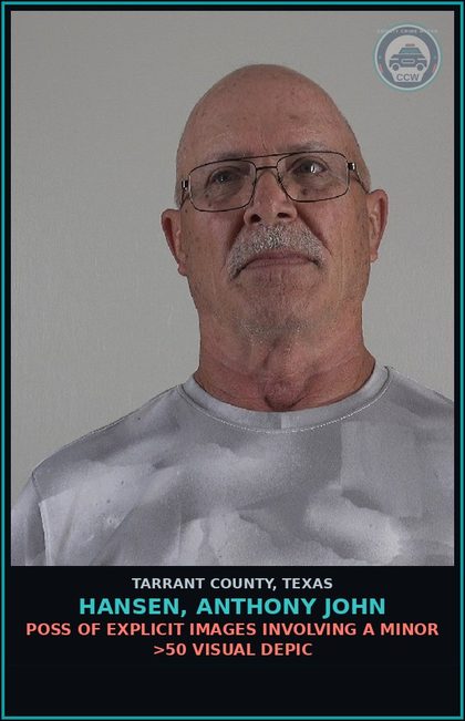 CCW arrest card for Hansen, Anthony John in Tarrant County: POSS OF chld PORNOGRAPHY >50 VISUAL DEPIC