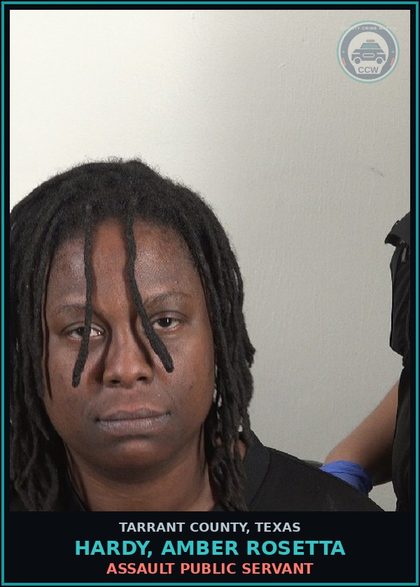 CCW arrest card for Hardy, Amber Rosetta in Tarrant County: ASSAULT PUBLIC SERVANT