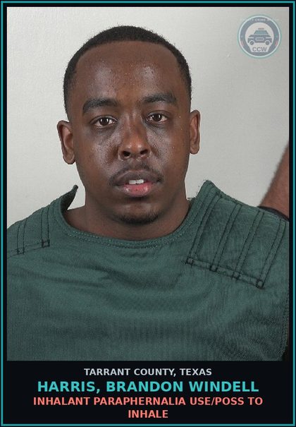 CCW arrest card for Harris, Brandon Windell in Tarrant County: INHALANT PARAPHERNALIA USE/POSS TO INHALE