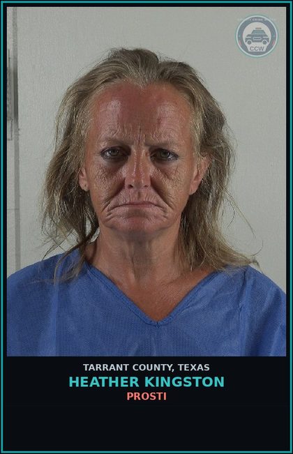 CCW arrest card for Heather Kingston in Tarrant County: Prosti
