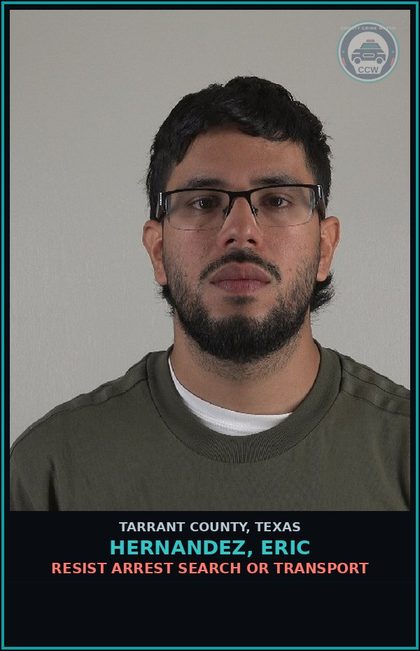 CCW arrest card for Hernandez, Eric in Tarrant County: RESIST ARREST SEARCH OR TRANSPORT