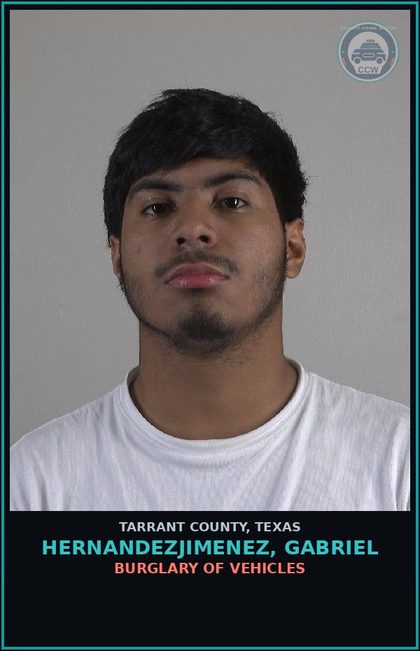 CCW arrest card for Hernandezjimenez, Gabriel in Tarrant County: BURGLARY OF VEHICLES