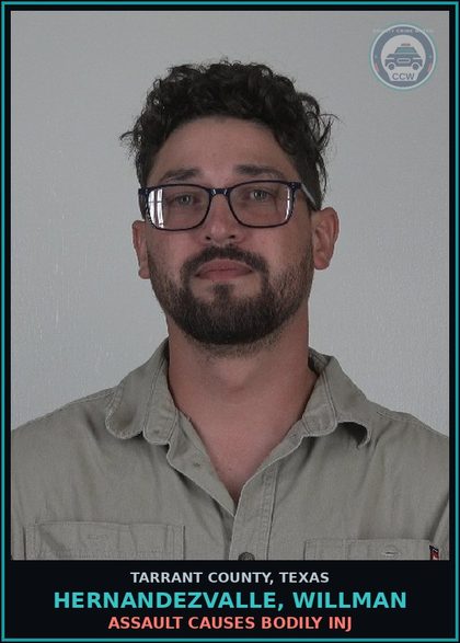 CCW arrest card for Hernandezvalle, Willman in Tarrant County: ASSAULT CAUSES BODILY INJ