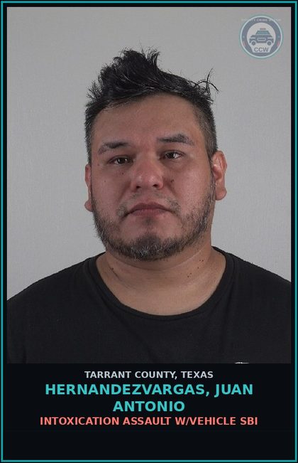 CCW arrest card for Hernandezvargas, Juan Antonio in Tarrant County: DRIVING WHILE INTOXICATED BAC >= 0.15