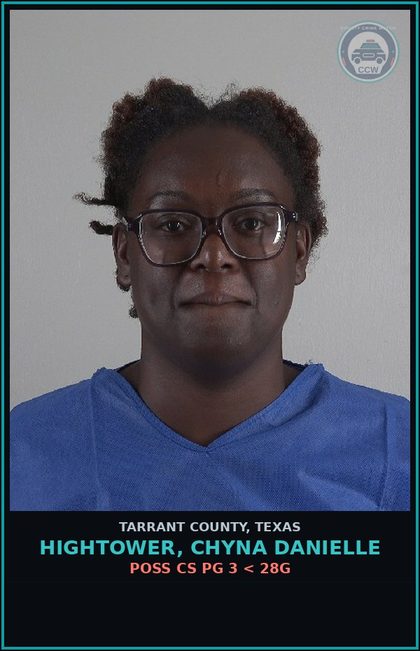 CCW arrest card for Hightower, Chyna Danielle in Tarrant County: POSS CS PG 3 < 28G