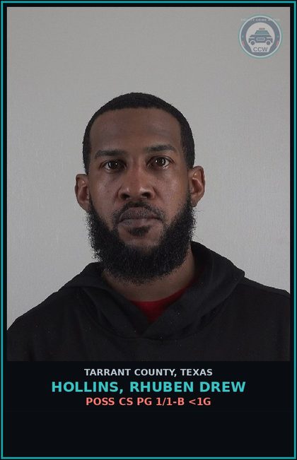 CCW arrest card for Hollins, Rhuben Drew in Tarrant County: POSS CS PG 1/1-B <1G