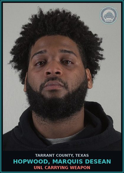 CCW arrest card for Hopwood, Marquis Desean in Tarrant County: MAN DEL CS PG 2 >=4G<400G