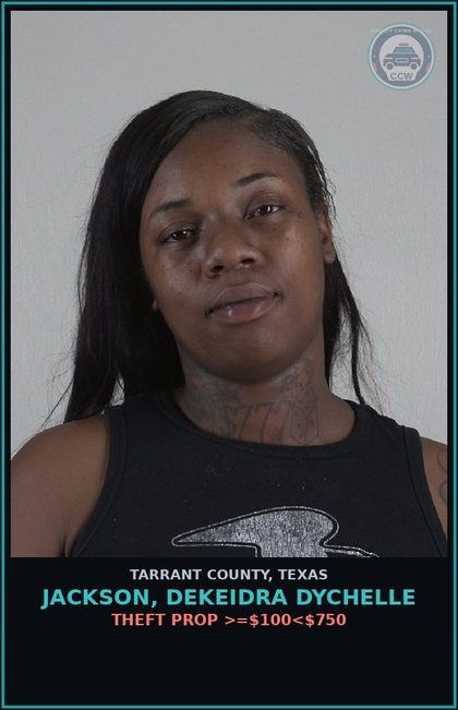 CCW arrest card for Jackson, Dekeidra Dychelle in Tarrant County: ABANDON/ENDANGER chld INDV W/INTENT RETURN