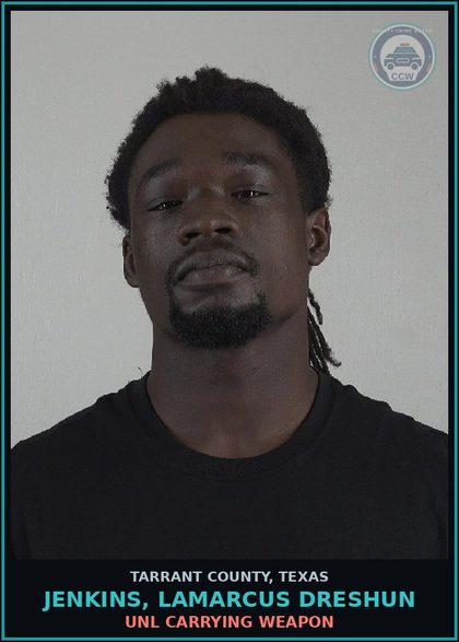 CCW arrest card for Jenkins, Lamarcus Dreshun in Tarrant County: EVADING ARREST DETENTION