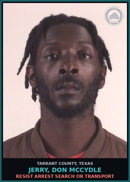 CCW arrest card for Jerry, Don Mccydle in Tarrant County: RESIST ARREST SEARCH OR TRANSPORT