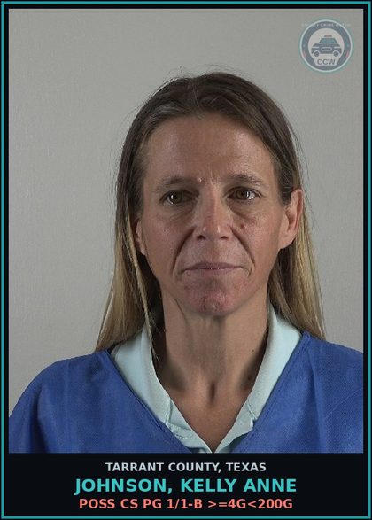 CCW arrest card for Johnson, Kelly Anne in Tarrant County: POSS CS PG 1/1-B >=4G<200G