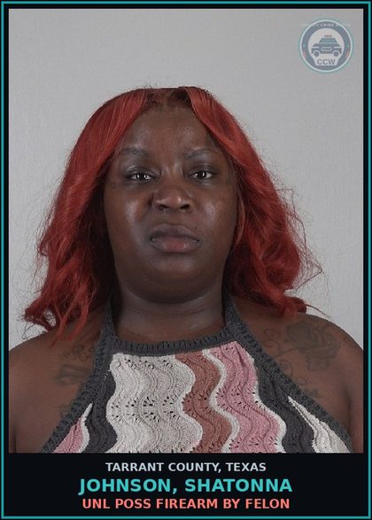 CCW arrest card for Johnson, Shatonna in Tarrant County: ORGANIZED RETAIL THEFT >=$100<$750