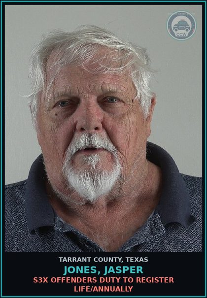 CCW arrest card for Jones, Jasper in Tarrant County: s3x OFFENDERS DUTY TO REGISTER LIFE/ANNUALLY