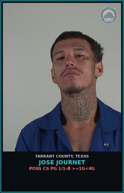 CCW arrest card for Jose Journet in Tarrant County: POSS CS PG 1/1-B >=1G<4G
