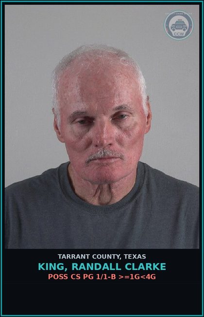 CCW arrest card for King, Randall Clarke in Tarrant County: POSS CS PG 1/1-B >=1G<4G