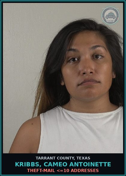 CCW arrest card for Kribbs, Cameo Antoinette in Tarrant County: THEFT-MAIL <=10 ADDRESSES
