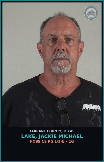 CCW arrest card for Lake, Jackie Michael in Tarrant County: POSS CS PG 1/1-B <1G