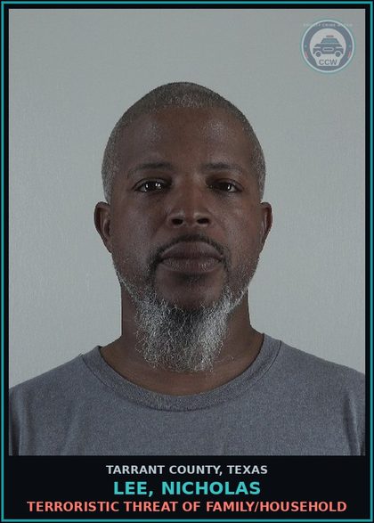 CCW arrest card for Lee, Nicholas in Tarrant County: TERRORISTIC THREAT OF FAMILY/HOUSEHOLD