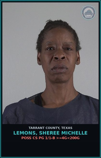 CCW arrest card for Lemons, Sheree Michelle in Tarrant County: POSS CS PG 1/1-B >=4G<200G