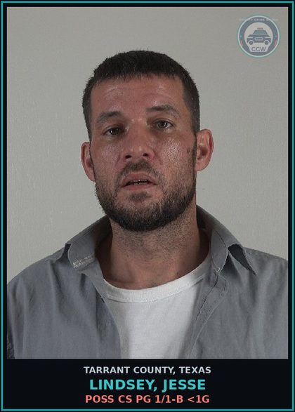 CCW arrest card for Lindsey, Jesse in Tarrant County: POSS CS PG 1/1-B <1G
