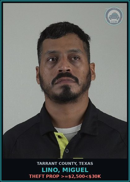 CCW arrest card for Lino, Miguel in Tarrant County: THEFT PROP >=$2,500<$30K
