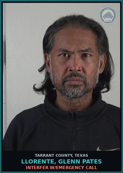 CCW arrest card for Llorente, Glenn Pates in Tarrant County: INTERFER W/EMERGENCY CALL